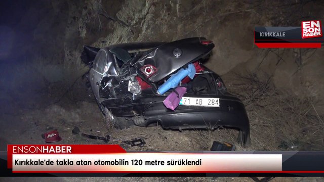 Kırıkkale'de otomobil takla atıp şarampole yuvarlandı