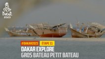 Dakar Explore : Gros Bateau, Petit Bateau - #Dakar2023