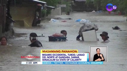 Misamis Occidental, Tubod, Lanao Del Norte at Gandara, Samar, isinailalim sa state of calamity | BT