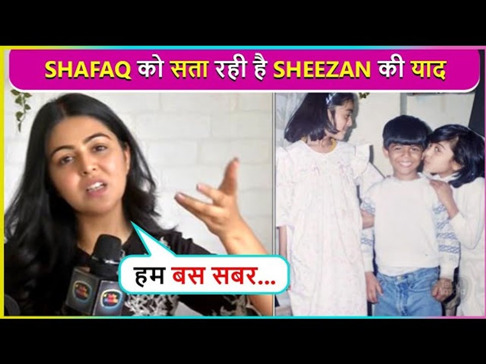 Sheezan Khan's Sister Shafaq Naaz Gets Emotional, Shares Childhood Photo