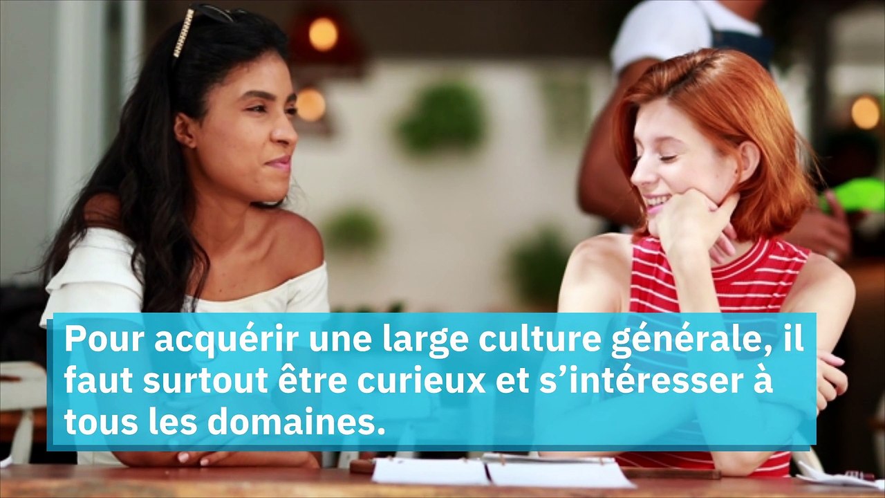 Comment développer sa culture générale de façon amusante ?