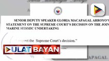 Dating Pres. GMA, nirerespeto ang SC decision na ideklarang unconstitutional ang Tripartite Agreement on Joint Marine Seismic Undertaking sa South China Sea