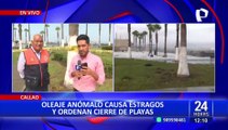Callao: Capitanía del Puerto advierte que oleaje anómalo se incrementará en la tarde