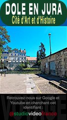 DOLE EN JURA 3 - Coups d'œil sur les Canaux - Voyage de Tourisme