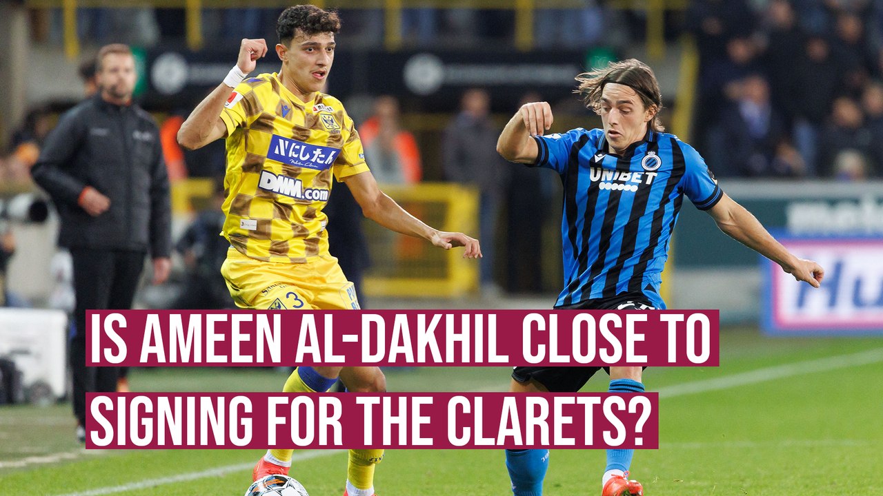 Is Ameen Al-Dakhil closing in on a move to Burnley?