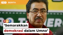 Demokrasi perlu disemarakkan dalam Umno, kata Johari