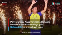 Cristiano Ronaldo Jual Trofi Ballon d'Or ke Konglomerat Israel Untuk Beramal