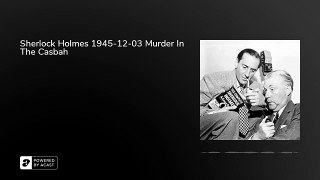 Sherlock Holmes 1945-12-03 Murder in the Casbah