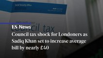 Council tax hike: Sadiq Khan to increase Londoners' bills by nearly £40