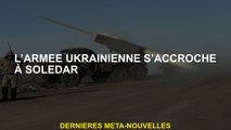 L'armée ukrainienne s'accroche à Soledar