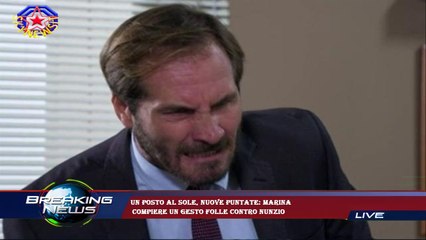 Un posto al sole, nuove puntate: Marina  compiere un gesto folle contro Nunzio
