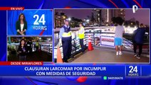 Municipalidad de Miraflores clausura Larcomar por incumplir con medidas de seguridad