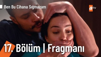 Ben Bu Cihana Sığmazam 17.Bölüm Fragmanı | ''Söz konusu vatansa"  @BenBuCihanaTV ​