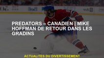 Predators - CanadienMike Hoffman dans les tribunes