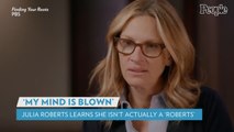 Julia Roberts Learns She Isn't Actually a 'Roberts' After DNA Test: 'My Mind is Blown'