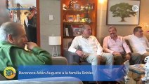 Reconoce Adán Augusto a la familia Robles