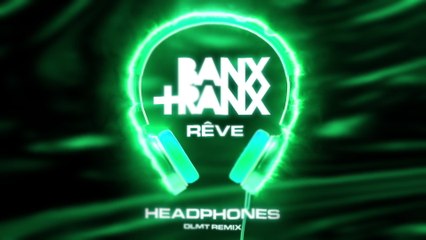 Banx & Ranx - Headphones