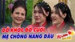 Hiểu lầm DỞ KHÓC DỞ CƯỜI của mẹ chồng Thanh Hoá và Nàng dâu Miền Nam khiến Quyền Linh bất ngờ