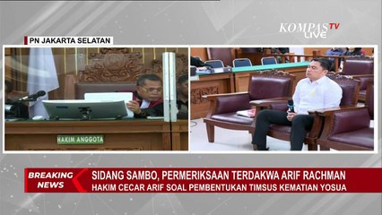 Arif Rachman Arifin: Di Hati Takut Ada Perbedaan Antara Kasus & Hasil, Tapi Atasan Suruh Begitu
