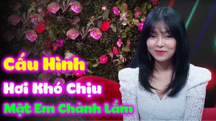 Em Khó Tìm Người Yêu Vì Cấu Hình Khuôn Mặt Hơi Khó Chịu Và Chảnh, Em Chỉ Có 5 Mối Tình Thôi