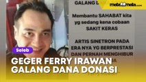 Geger Ferry Irawan Galang Dana Donasi di Media Sosial: Kelihatan Jelas Cowok Kere