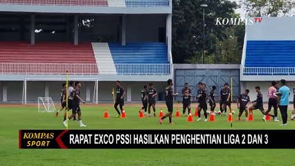 Rapat Komite Eksekutif PSSI EXCO Putuskan Liga 2 & 3 Resmi Ditiadakan