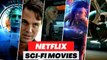 Top 10 New Sci-Fi Netflix Movies - Sci-Fi Netflix Movies - Most Loved Latest Scifi movies 2022