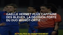Gaël Hermet plus capitaine des bleues, la solide décision du duo Mignot-Ortiz