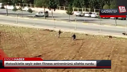 Motosikletle seyir eden fitness antrenörünü silahla vurdu