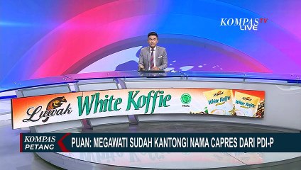 Sebut Megawati Sudah Kantongi Nama Capres PDI-P, Puan: Sama Saya Juga Kepo