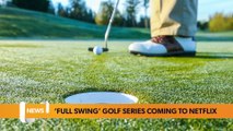 National Sport Headlines 13 January: ‘Full Swing’ Golf series coming to Netflix