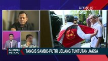 Tangis Sambo dan Putri Jelang Tuntutan Jaksa, Ini Tanggapan Pakar Hukum Pidana!