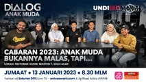 Dialog Anak Muda: Cabaran 2023 | Anak muda bukannya malas tapi...