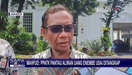 Télécharger la video: Mahfud MD: Aliran Uang Lukas Enembe Kini Dipantau PPATK!