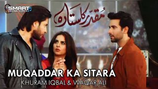 Muqaddar Ka Sitara | OST | [Official Song ] | Khuram Iqbal & Waqar Ali | Smart Original Score's only on everytimemasti