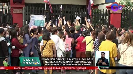 DSWD-NCR office sa Maynila, dinagsa ng mga mag-a-apply raw para sa "Sustainable Livelihood Program" | SONA