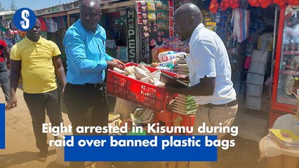 Eight arrested in Kisumu during raid over banned plastic bags