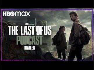 The Last of Us: Podcast | Coming Soon - HBO Max