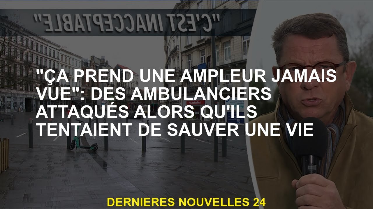 "Il ne grandit jamais": les ambulanciers paramédicaux ont attaqué alors qu'ils essayaient de sauver