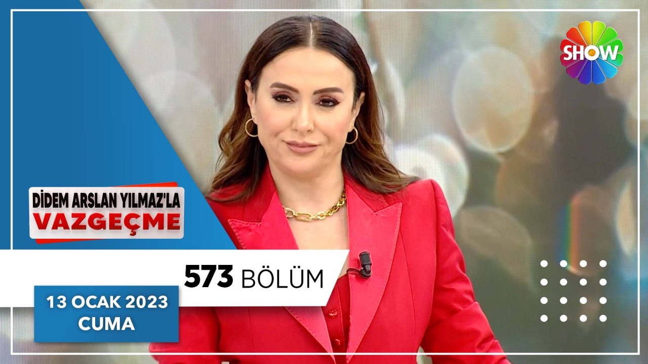 #DidemArslanYılmazlaVazgeçme 573. Bölüm | 13 Ocak 2023