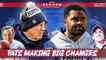 Pats making big changes, what does it mean | Greg Bedard Patriots Podcast