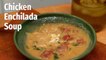 How To Make Chicken Enchilada Soup