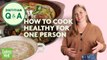 How to Cook Healthy Meals for One Person | Cooking for One Tips & Tricks | Dietitian Q&A | EatingWell