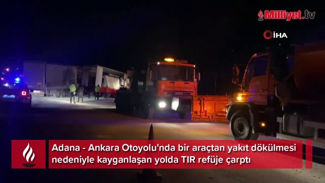TIR devrildi, Adana-Ankara Otoyolu ulaşıma kapandı