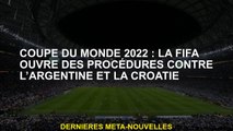 Coupe du monde 2022: la FIFA ouvre des procédures contre l'Argentine et la Croatie