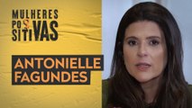 Antonielle Fagundes - Governess | Mulheres Positivas - 15/01/2023
