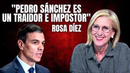“¡Pedro Sánchez, tu pecado mortal es dividirnos para triunfar!” La amarga denuncia de Rosa Díez