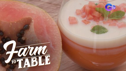 Creating the most delectable dessert with Papaya! | Farm To Table