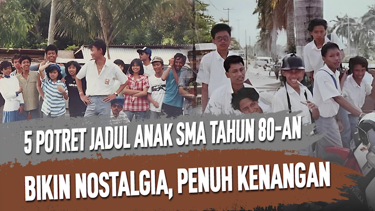 5-potret-jadul-anak-sma-tahun-80-an-bikin-nostalgia-penuh-kenangan