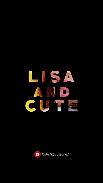 Lisa and Cute